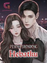 Novel Pesona Brondong Hebatku by Viens Aisling