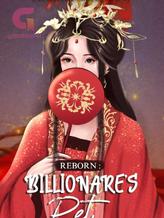 Novel Reborn : Billionaire’s Pet by Cherry Blossom Novel Reborn : Billionaire’s Pet by Cherry Blossom