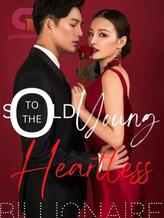 Novel SOLD TO THE YOUNG HEARTLESS BILLIONAIRE by Amy white