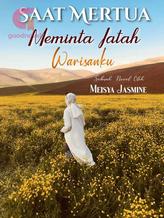 Novel Saat Mertua Meminta Jatah Warisanku by Meisya Jasmine