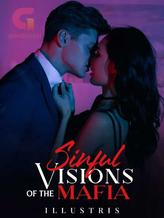 Novel Sinful Visions of the Mafia by Illustris Author