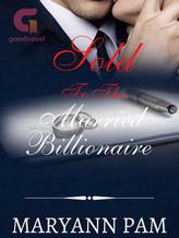 Novel Sold to the married billionaire by Maryann Pam