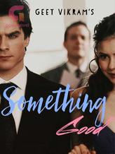 Novel Something Good by Geet Vik