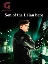 Novel Son of the Lalan hero by Maguire35