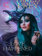 Novel Spellbound The Untamed: Hired Prey, Love Happened. by Masky