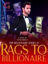 Novel Rags to Billionaire by AtengAmnesia