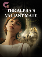 Novel THE ALPHA’S VALIANT MATE by triah