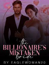 Novel THE BILLIONAIRE’S MISTAKEN BRIDE by Eaglewoman20