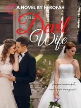 Novel THE DEVIL WIFE by Herofah