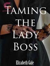 Novel Taming the Lady Boss by Elizabeth Gale