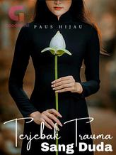 Novel Terjebak Trauma Sang Duda by Paus Hijau