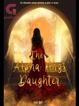 Novel The Alpha King’s Daughter by Jane Doe