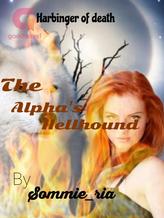 Novel The Alpha’s Hellhound by Sommie_ria