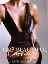 Novel The Beautiful Carnage by KATHLEEN HAYAT