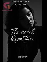 Novel The Cruel Rejection by NeeNia