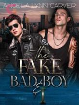 Novel The Fake BadBoy and I by Angela Lynn Carver