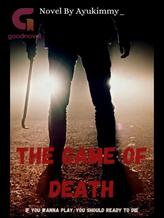 Novel The Game Of Death by Ayukimmy_