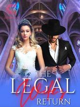 Novel The Legal Wife’s Return by Saggi1898