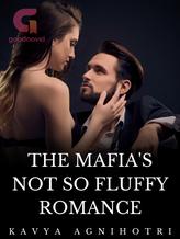 Novel The Mafia’s Not So Fluffy Romance by Kavya Agnihotri