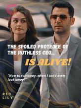 Novel The spoiled protégée of the ruthless CEO by Red Lily