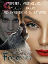 Novel Touched by Forever by Anonymous Author