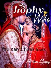 Novel Trophy Wife by Miriam Mavuzi