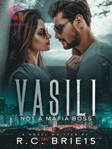 Novel VASILI, Not A Mafia Boss by R.C.BRIE15