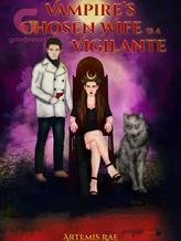 Vampire's Chosen Wife Is A Vigilante