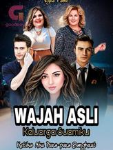 Novel WAJAH ASLI KELUARGA SUAMIKU(ketika aku pura-pura bangkrut) by Vyra Fame