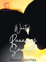 Novel Wanted: Runaway Surrogate by Waanjai_Erottika