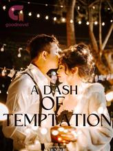 Novel A DASH OF TEMPTATION by Whendhie