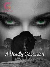 Novel A Deadly Obsession by Skye Alexander