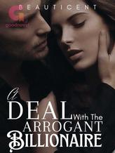 Novel A Deal With the Arrogant Billionaire by Beauticent