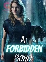 Novel A Forbidden Bond by Maze