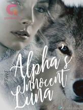 Novel ALPHA’S INNOCENT LUNA by A_rebelliousdreamer