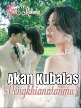 Novel Akan Kubalas Pengkhianatanmu! by Hana Makaira