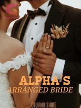 Novel Alpha’s Arranged Bride by Amelia G