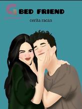 Novel Bed Friend by Cerita Racan