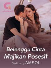 Novel Belenggu Cinta Majikan Posesif by Amsol