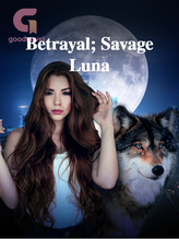 Novel Betrayal; Savage Luna by E. Mercury