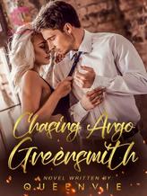 Novel Chasing Argo Greensmith (English) by QueenVie