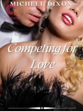 Novel Competing for Love by Michele Dixon