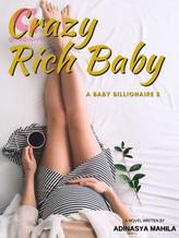 Novel Crazy Rich Baby by Adinasya Mahila