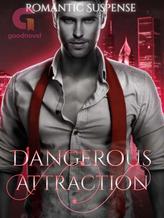 Dangerous Attraction