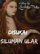 Novel DiSUKAI SILUMAN ULAR by KARTIKA DEKA