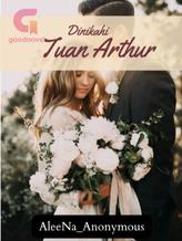 Novel Dinikahi Tuan Arthur by Aleena