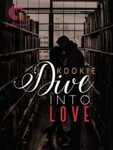 Novel Dive Into Love by Kookie