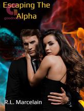 Novel Escaping the Alpha by R.L. Marcelain