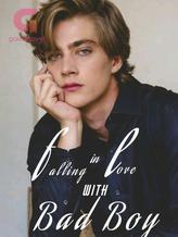 Novel Falling In Love With Bad Boy by Queen Lê