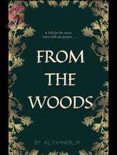 Novel From The Woods by Alexandria